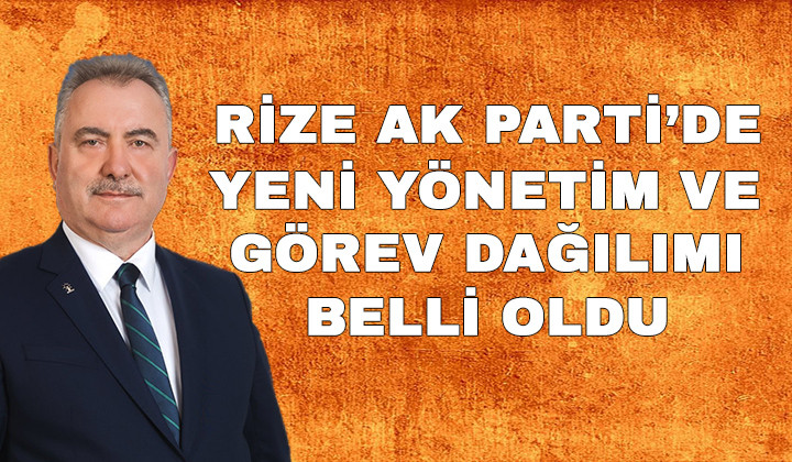 AK Parti Rize İl Başkanlığının Yeni Yönetim Kurulu Belli Oldu