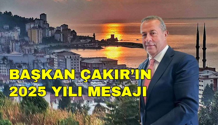 Pazar Belediye Başkanı Çakır’ın Yeni Yıl Mesajı