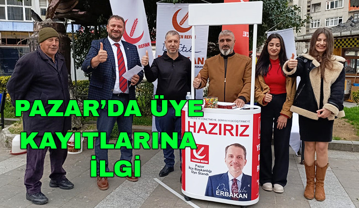 Yeniden Refah Partisi Pazar’da Üye Kayıt Standı Açtı